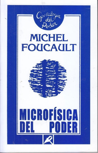 Libro Microfisíca Del Poder - Michel Foucault