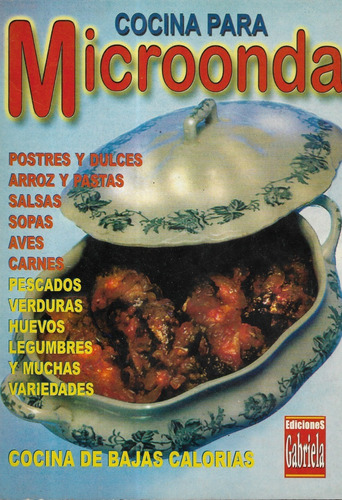 Libro Cocina Para Microondas / Ediciones Gabriela