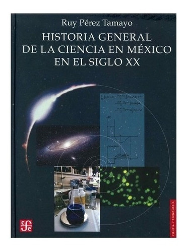 Xx | História General De La Ciencia En México En El Siglo X
