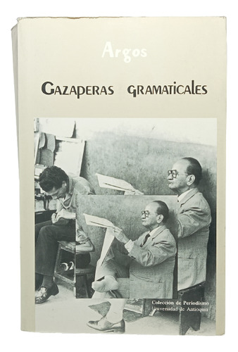 Gazaperas Gramaticales - Argos - U De Antioquia - 1991