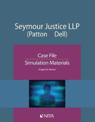 Seymour Justice Llp (patton V. Dell) : Case File, Simulat...