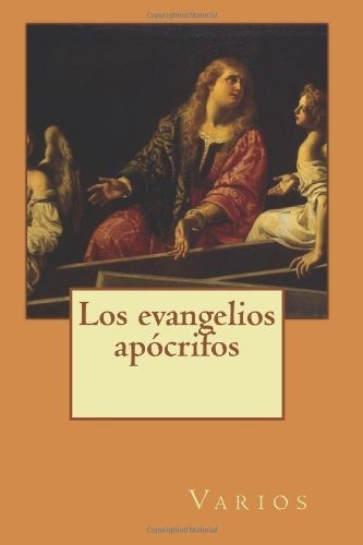 Libro : Los Evangelios Apocrifos - Varios