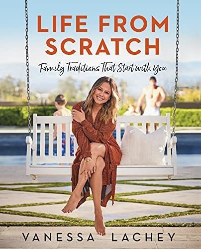 Life From Scratch Family Traditions That Start With., De Lachey, Vane. Editorial Harperone En Inglés