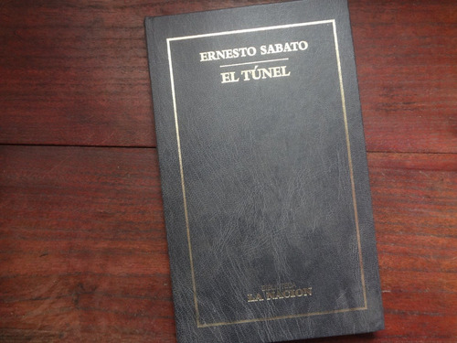 El Tunel De Ernesto Sabato - Tapa Dura 