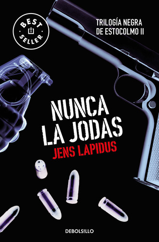 Libro Nunca La Jodas (trilogã­a Negra De Estocolmo 2) - L...