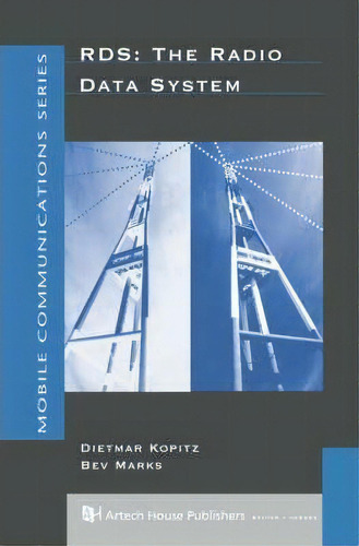 Rds : Radio Data System, De Dietmar Kopitz. Editorial Artech House Publishers, Tapa Dura En Inglés