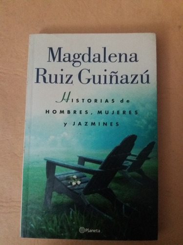 Magdalena Ruiz Guiñazu - Historias / Planeta