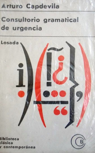 Consultorio Gramatical De Urgencia - Arturo Capdevila - 1967