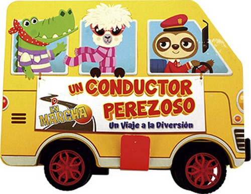 Un Conductor Perezoso - Col. En Marcha - Latinbooks