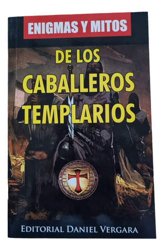 Libro Enigmas Y Mitos De Los Caballeros Templarios