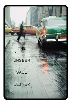 The Unseen Saul Leiter  Saul Leiteraqwe