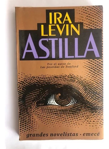 Astilla / Ira Levin / Enviamos Latiaana