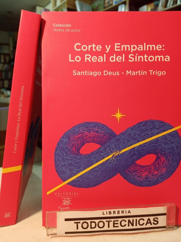 Corte Y Empalme: Lo Real Del Sintoma - Deus, Martin -efba