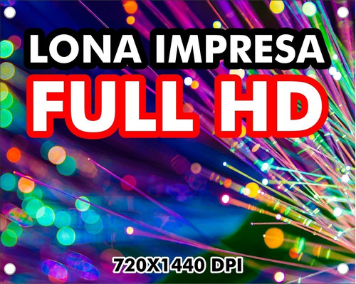 Lona Impresa Full Hd 720x1440 Reales 1x1  Sin Diseño
