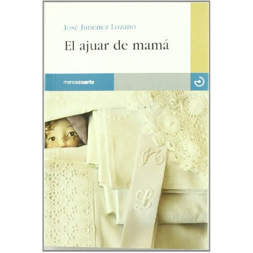 El Ajuar De Mama - Jimenez Lozano Jose