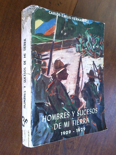 Hombres Y Sucesos De Mi Tierra 1909 1929 Fernández Venezuela