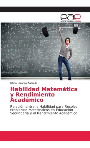 Libro: Habilidad Matemática Y Rendimiento Académico: Relació