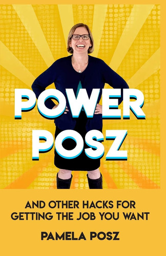Libro: Power Posz: And Other Hacks For Getting The Job You