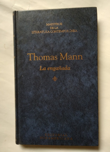 La Engañada Thomas Mann Tapa Dura 1995 Impecable Unico Dueño