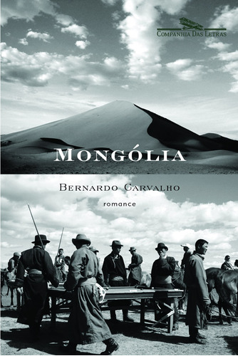 Mongólia, De Carvalho, Bernardo. Editora Schwarcz Sa, Capa Mole Em Português, 2003