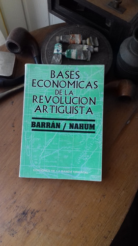 Bases Económicas De La Revolución Artiguista - Barran