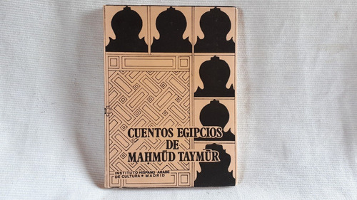 Cuentos Egipcios De Mahmud Taymur Mahmud Taymur Ihac