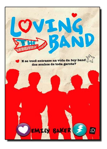 Loving The Band, De Emily Baker. Editora Id Editora Em Português
