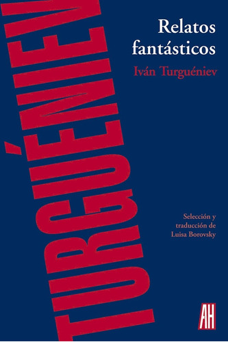 Relatos Fantasticos - Ivan Sergueievich Turgueniev