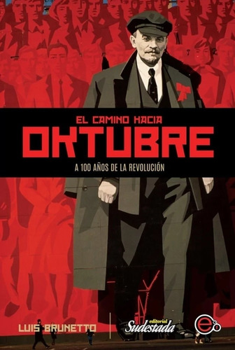 El Camino Hacia Oktubre - Luis Brunetto