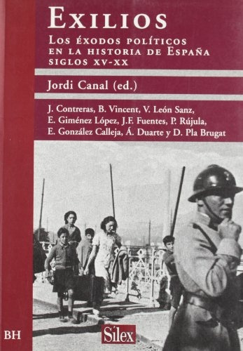 Exilios - Los Éxodos En La Historia, Jordi Canal, Silex