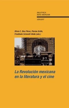 Libro Revolucion Mexicana En La Literatura Y El Cine, La ...