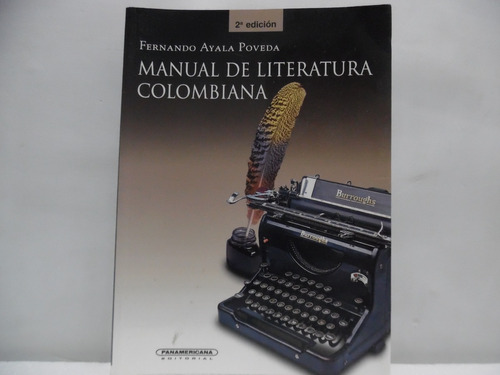 Manual De Literatura Colombiana / Fernando Ayala Poveda 