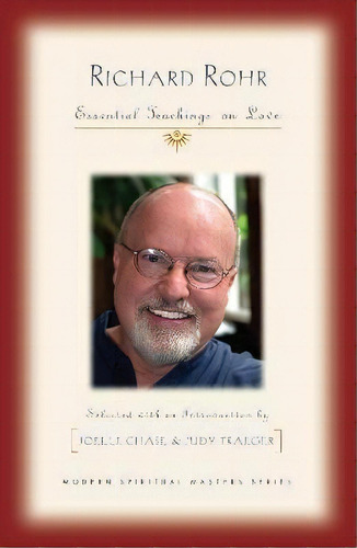 Richard Rohr : Essential Teachings On Love, De Richard Rohr. Editorial Orbis Books (usa), Tapa Blanda En Inglés, 2018