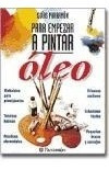 Oleo (guias Parramon Para Empezar A Pintar) (cartone) - Par