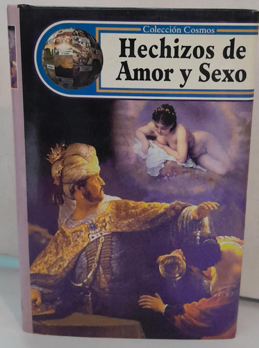 Hechizo De Amor Y Sexo -david Moamar -  Edimat Libros 