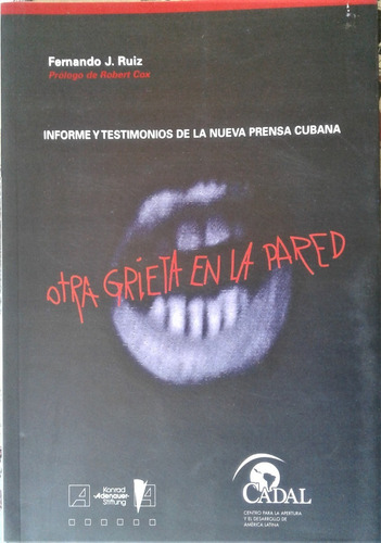 Otra Grieta En La Pared - Fernando J. Ruiz - Cadal 2003
