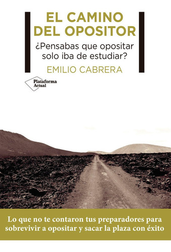 Libro El Camino Del Opositor - Cabrera, Emilio