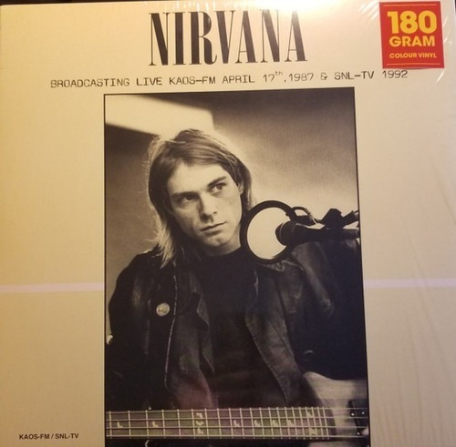 Vinilo Nirvana Broadcasting Live Kaos-fm April 17th, 1987