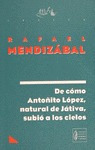 De Como Antoñito Lopez,natural De Jativa - Mendizabal