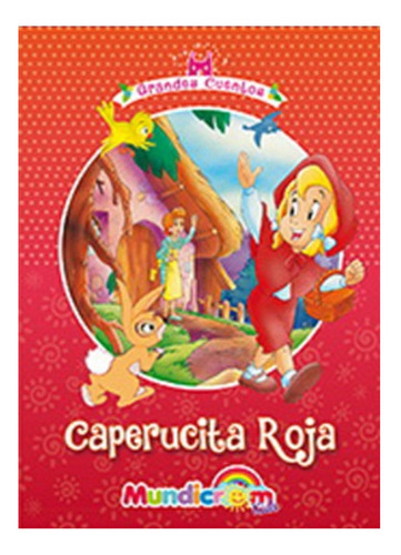 Libro Grandes Cuentos: Caperucita Roja /358