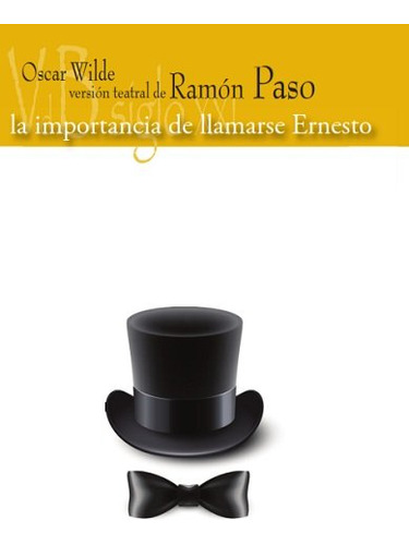 Libro La Importancia De Llamarse Ernesto (2019)