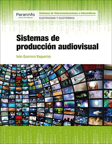 Sistemas De Produccion Audiovisual -electricidad Y Electroni