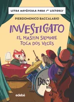 Comprar Investigato El Mastin Siempre Toca Dos Veces - Baccalario, P