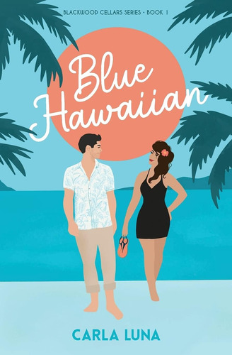 Libro:  Blue Hawaiian (blackwood Cellars Series)
