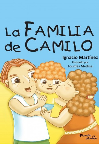 La Familia De Camilo - Ignacio Martínez