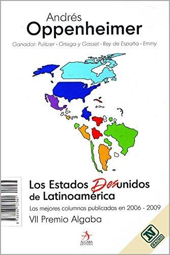Libro Estados Desunidos De Latinoamerica - Oppenheimer, Andr