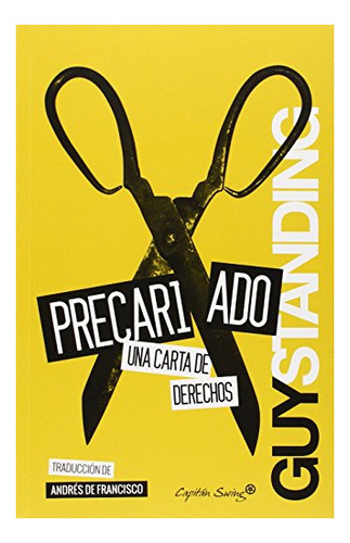 Libro Precariado . Una Carta De Derechos  De Francisco Andre