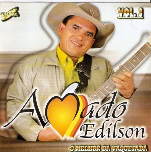 Cd Amado Edilson - O Melhor Da Vaquejada Vol. 3