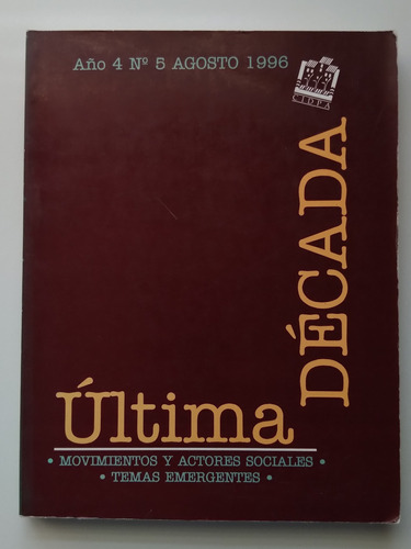 Revista Última Década Año 4 N° 5 Agosto 1996. J 