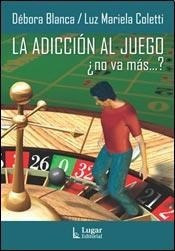 Adiccion Al Juego No Va Mas (2 Edicion Ampliada) - Blanca D